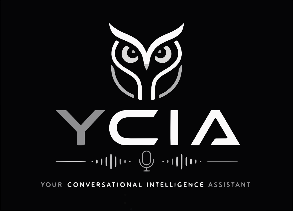 YCIA, Your Conversational Intelligence Assistant